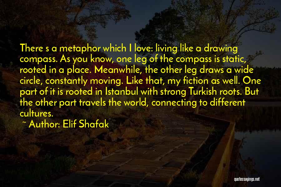 Strong Leg Quotes By Elif Shafak