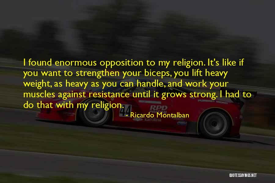 Strong Lift Quotes By Ricardo Montalban Strong Lift Quotes By Ricardo Montalban