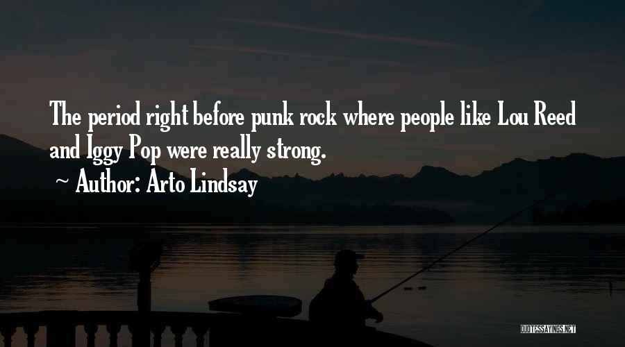 Strong Like A Rock Quotes By Arto Lindsay