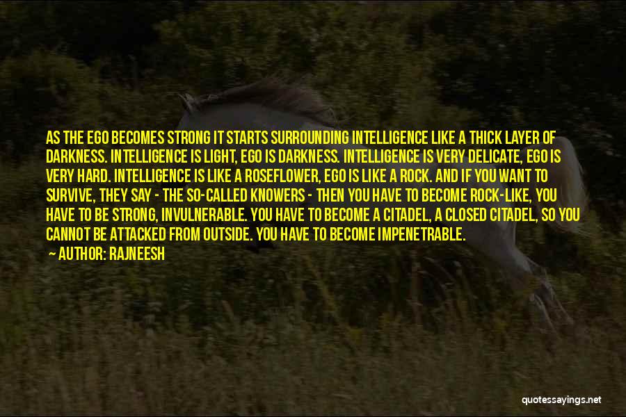 Strong Like A Rock Quotes By Rajneesh