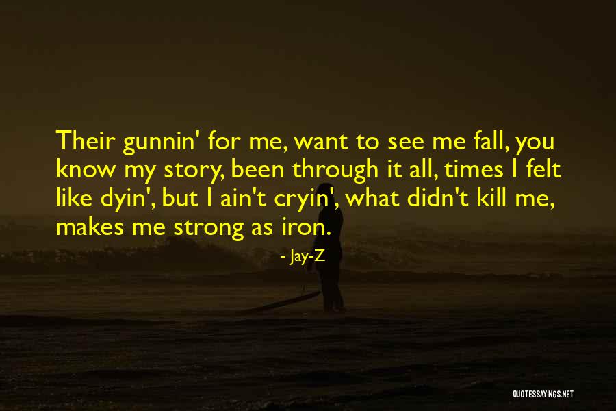 Strong Like Iron Quotes By Jay-Z Strong Like Iron Quotes By Jay-Z