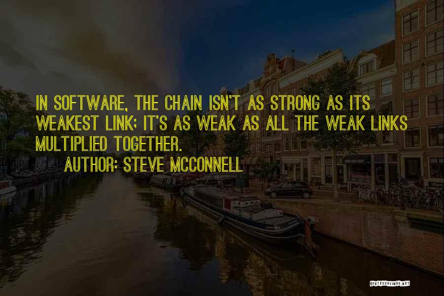 Strong Links Quotes By Steve McConnell