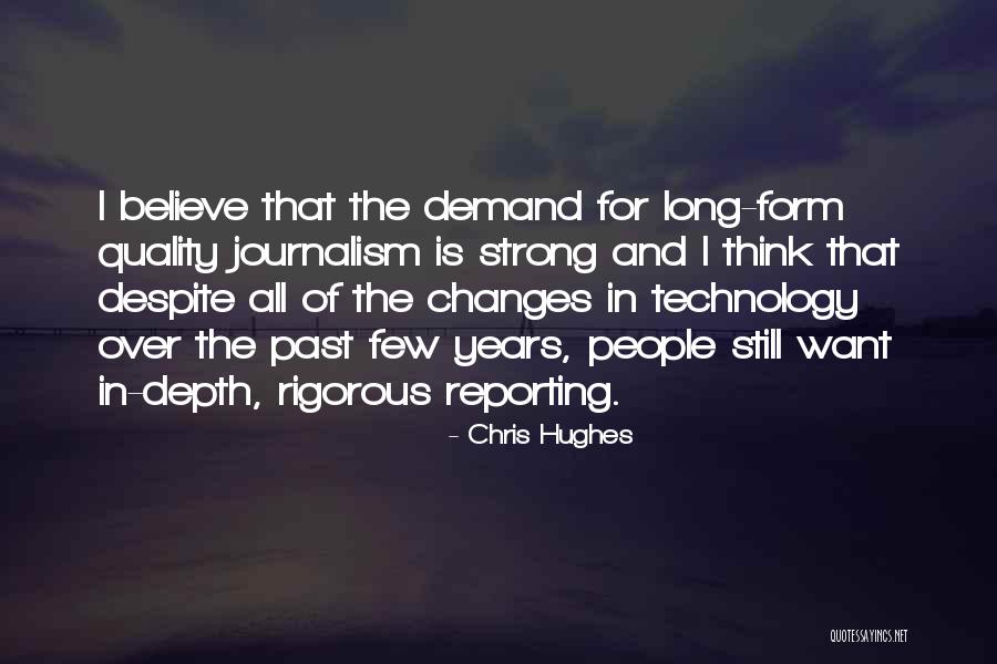Strong Long Quotes By Chris Hughes Strong Long Quotes By Chris Hughes