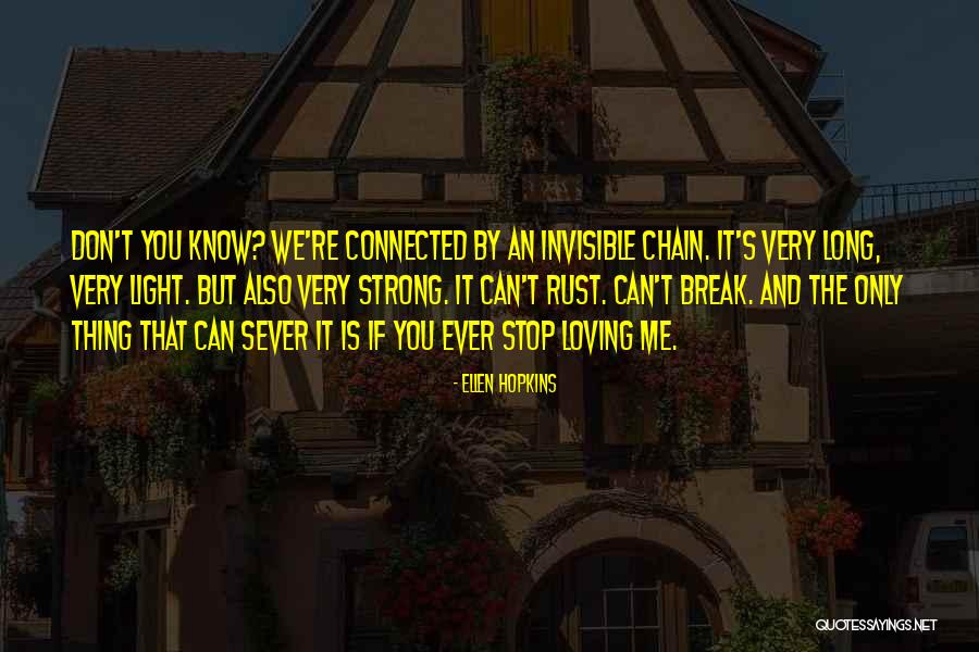 Strong Long Quotes By Ellen Hopkins Strong Long Quotes By Ellen Hopkins