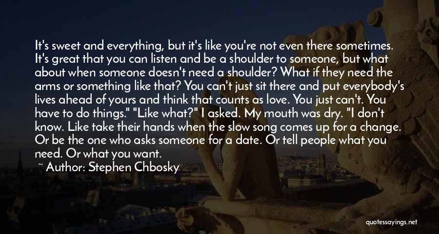 Strong Love For Someone Quotes By Stephen Chbosky Strong Love For Someone Quotes By Stephen Chbosky