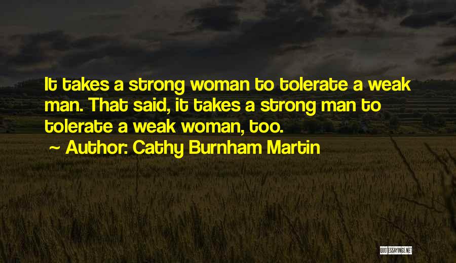 Strong Love Relationships Quotes By Cathy Burnham Martin