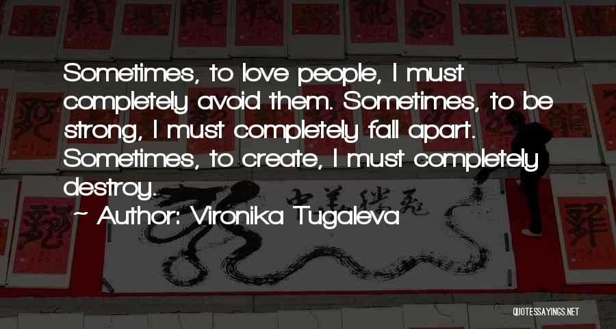 Strong Love Relationships Quotes By Vironika Tugaleva