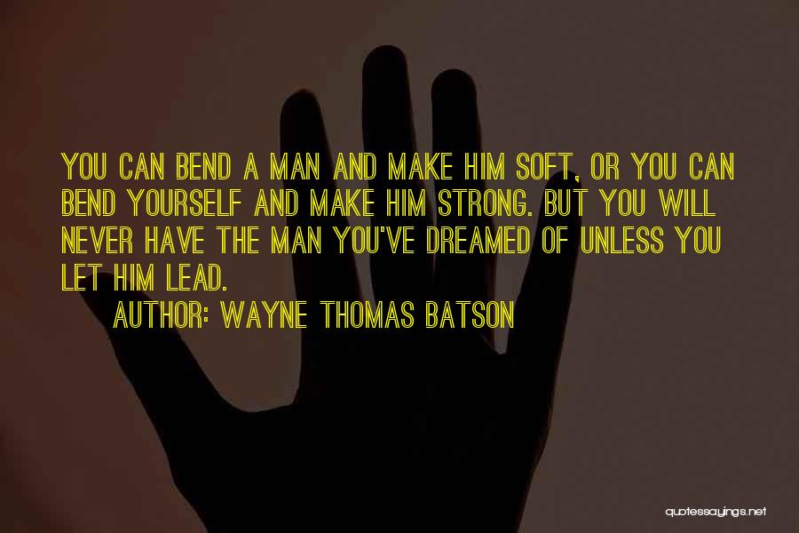 Strong Love Relationships Quotes By Wayne Thomas Batson