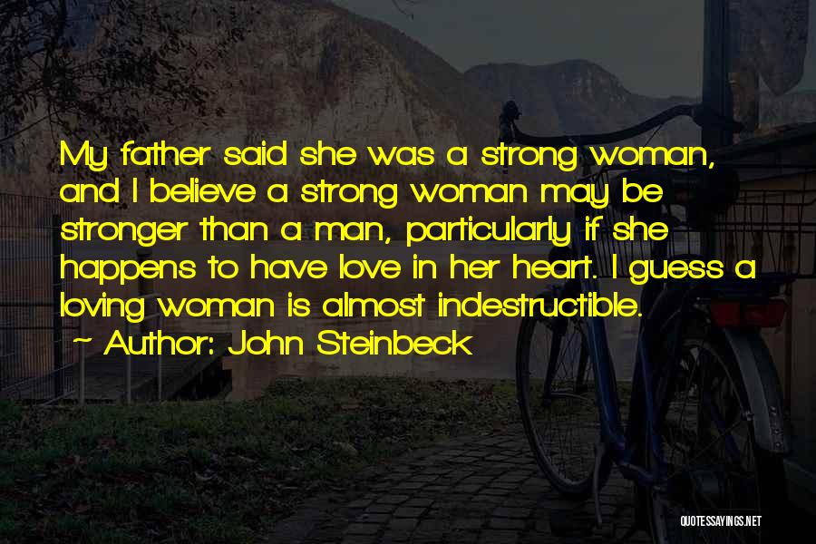 Strong Loving Man Quotes By John Steinbeck