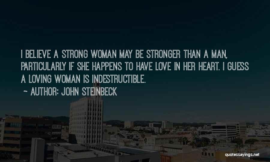 Strong Loving Man Quotes By John Steinbeck