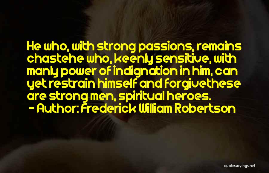 Strong Manly Quotes By Frederick William Robertson