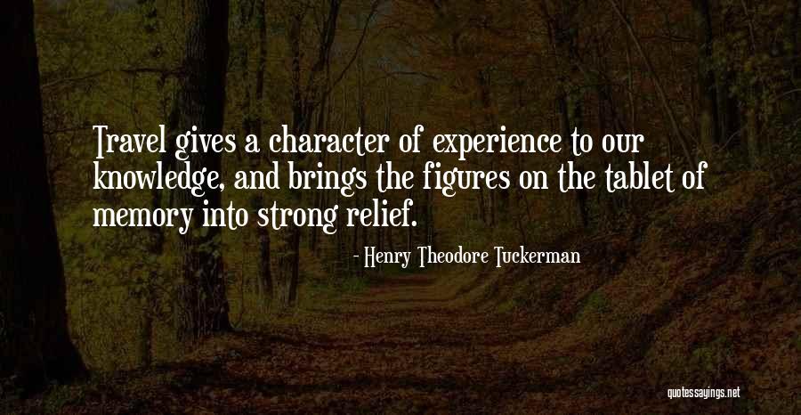 Strong Memory Quotes By Henry Theodore Tuckerman Strong Memory Quotes By Henry Theodore Tuckerman