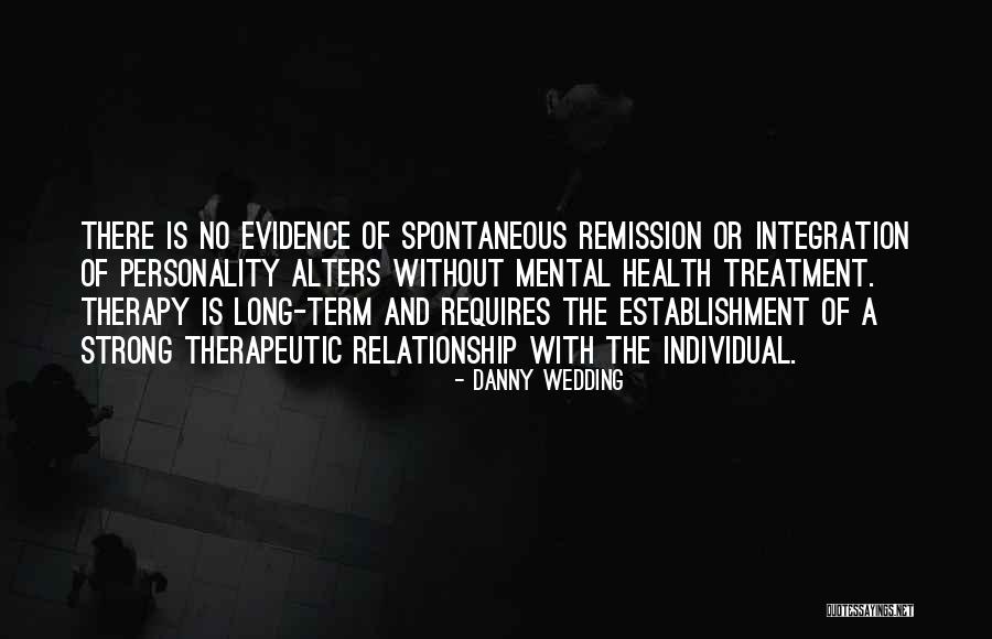Strong Mental Health Quotes By Danny Wedding Strong Mental Health Quotes By Danny Wedding