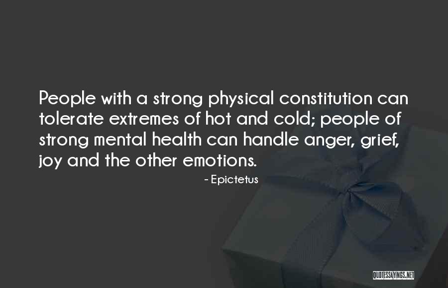 Strong Mental Health Quotes By Epictetus Strong Mental Health Quotes By Epictetus