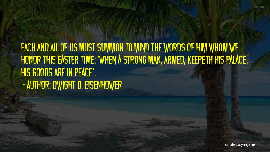 Strong Mind Quotes By Dwight D. Eisenhower