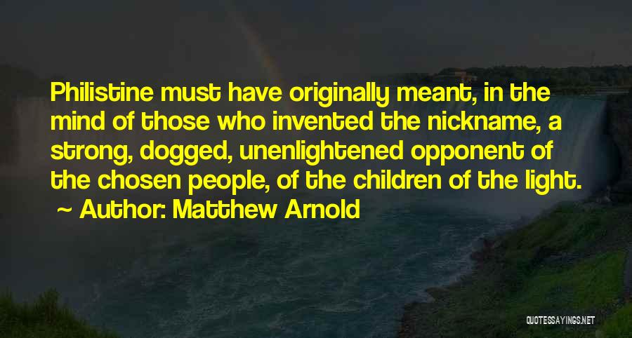 Strong Mind Quotes By Matthew Arnold