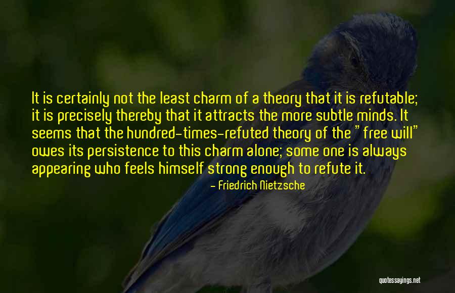 Strong Minds Quotes By Friedrich Nietzsche Strong Minds Quotes By Friedrich Nietzsche