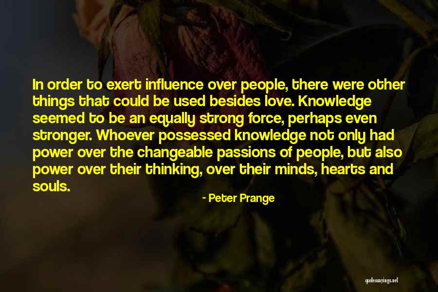 Strong Minds Quotes By Peter Prange Strong Minds Quotes By Peter Prange