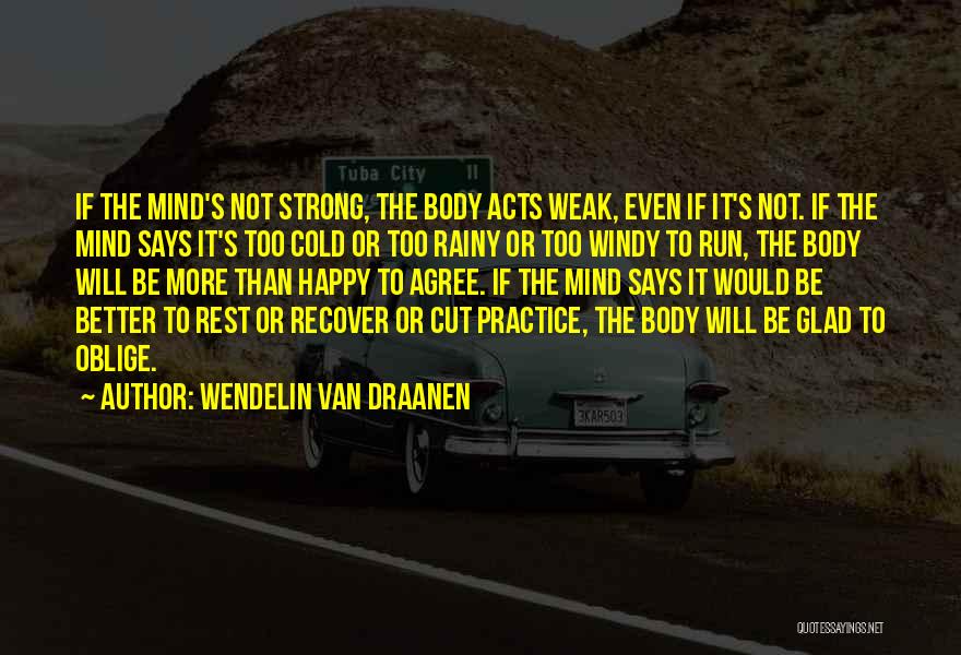 Strong Not Weak Quotes By Wendelin Van Draanen