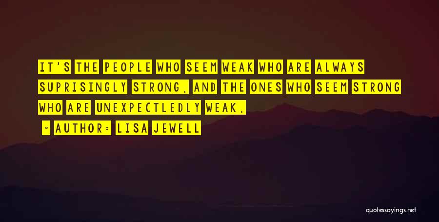 Strong Ones Quotes By Lisa Jewell