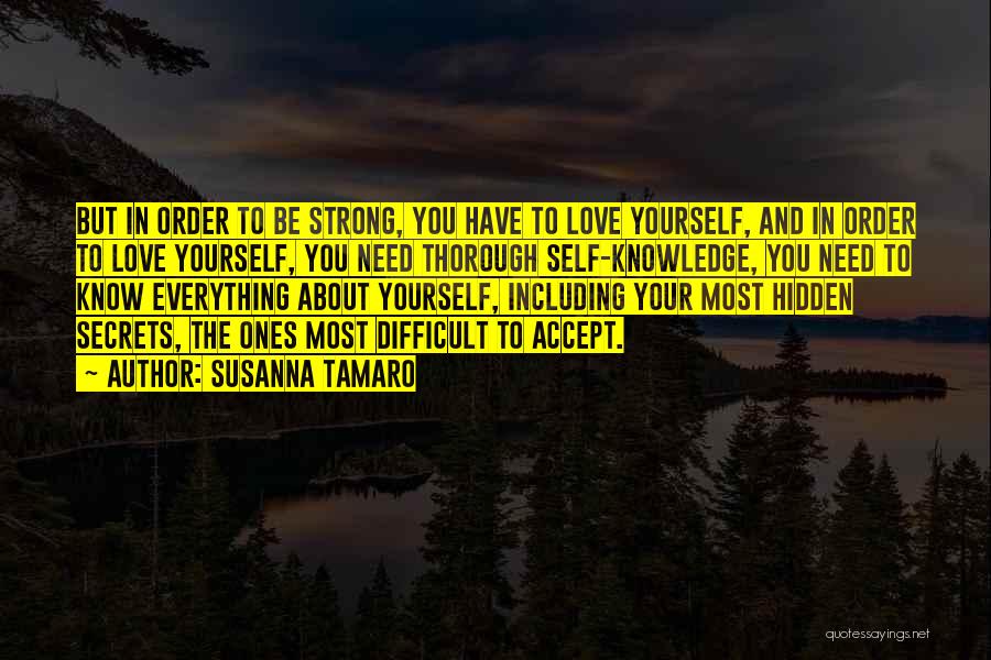 Strong Ones Quotes By Susanna Tamaro