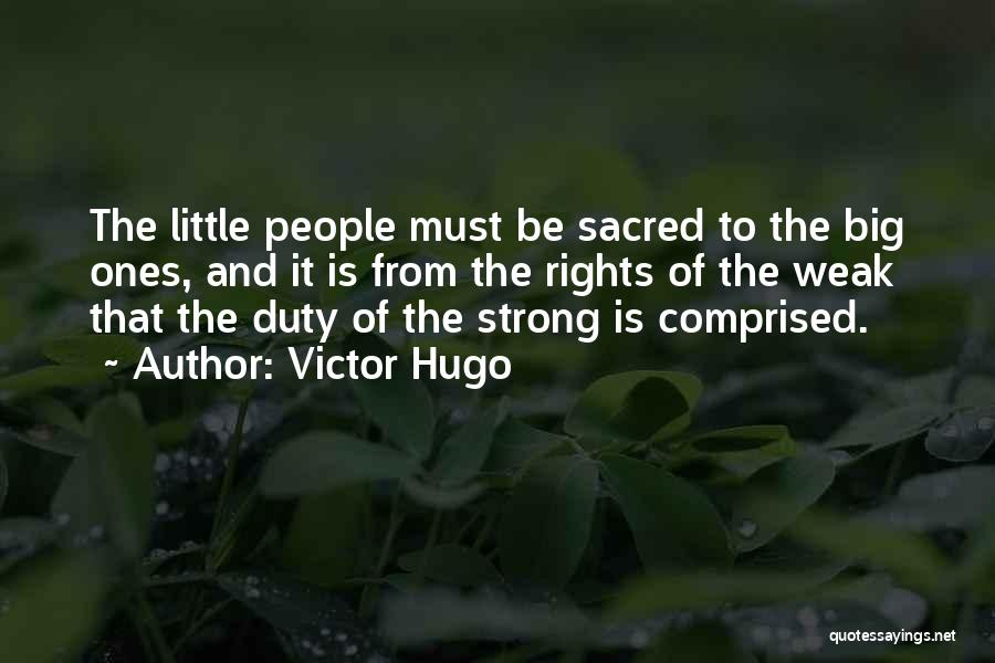 Strong Ones Quotes By Victor Hugo
