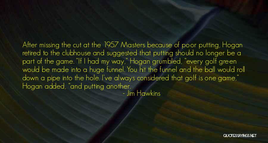 Strong Opponent Quotes By Jim Hawkins Strong Opponent Quotes By Jim Hawkins