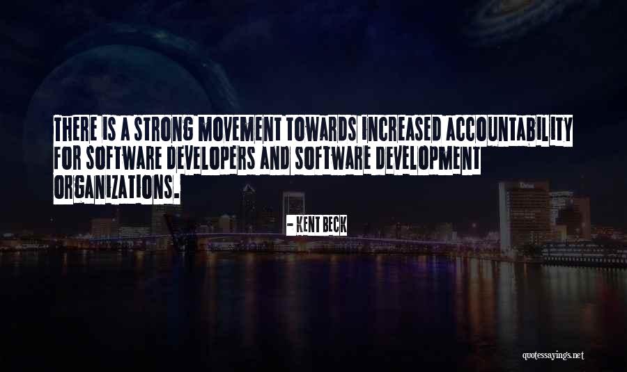 Strong Organizations Quotes By Kent Beck Strong Organizations Quotes By Kent Beck