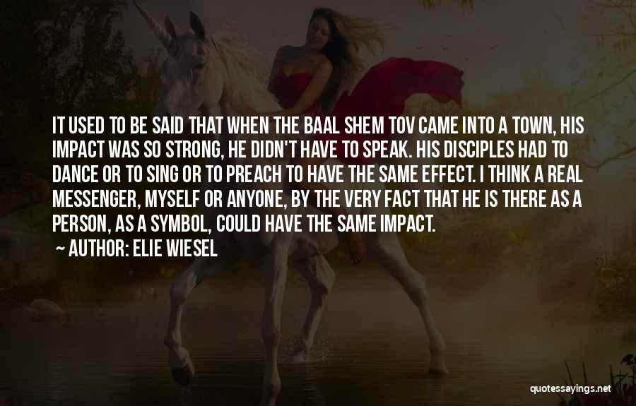 Strong Person Quotes By Elie Wiesel
