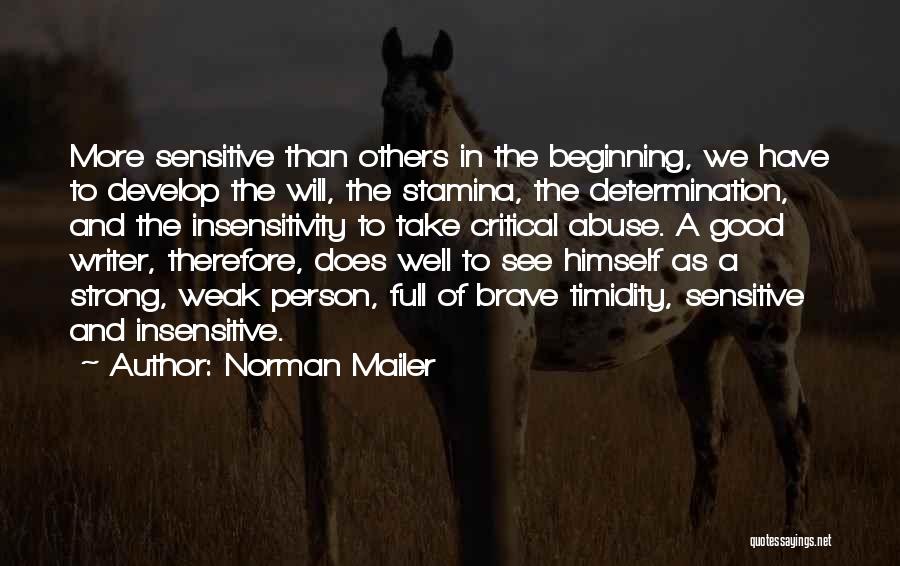 Strong Person Quotes By Norman Mailer