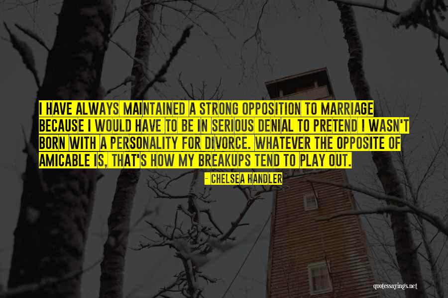 Strong Personality Quotes By Chelsea Handler