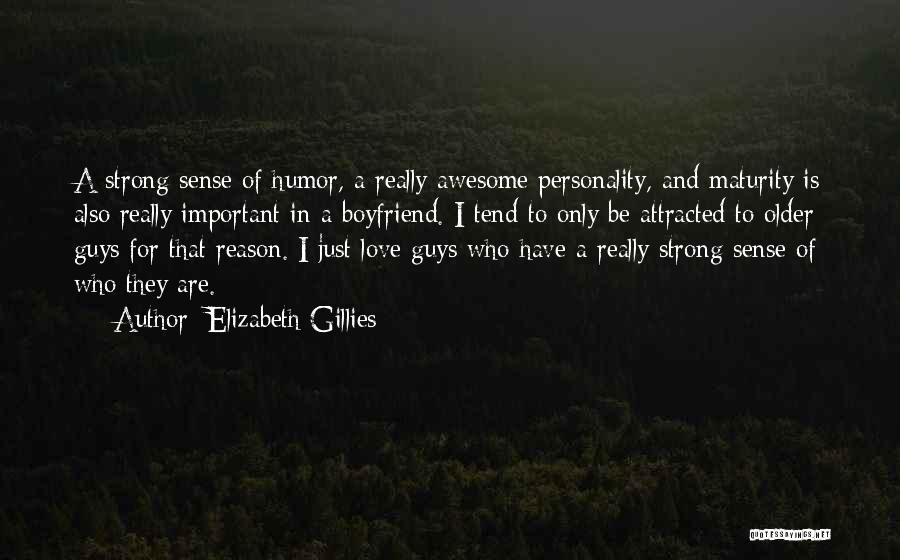 Strong Personality Quotes By Elizabeth Gillies