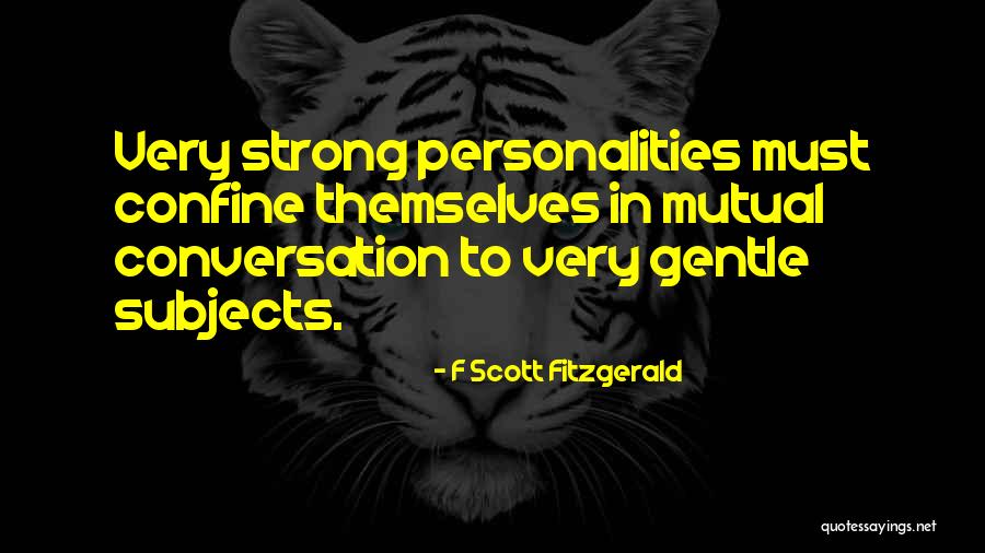 Strong Personality Quotes By F Scott Fitzgerald