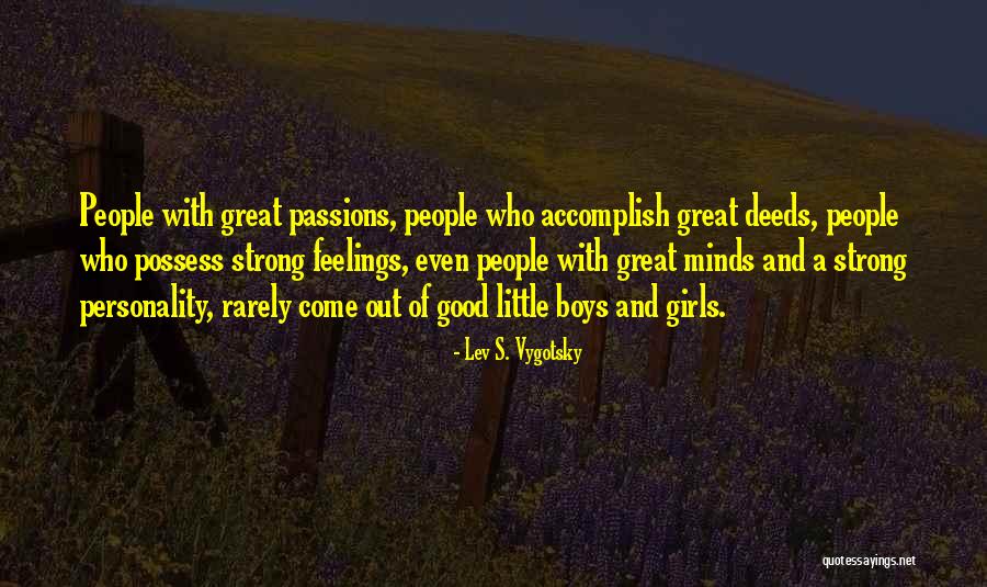 Strong Personality Quotes By Lev S. Vygotsky