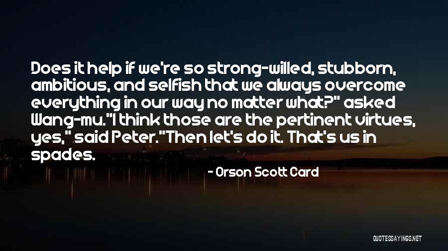 Strong Personality Quotes By Orson Scott Card