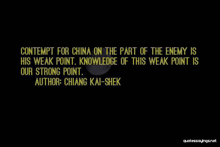 Strong Point Quotes By Chiang Kai-shek