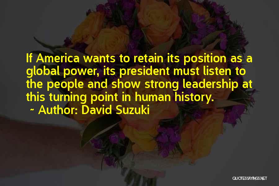 Strong Point Quotes By David Suzuki