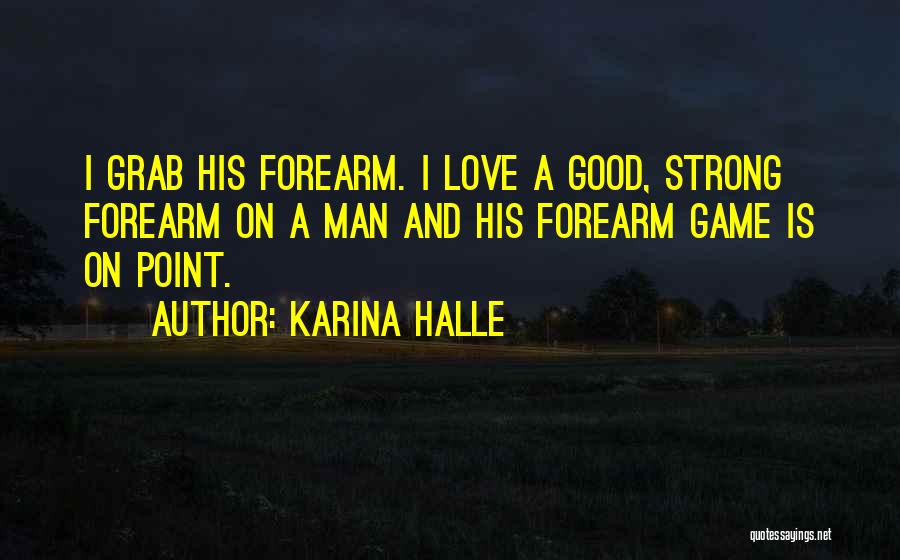 Strong Point Quotes By Karina Halle