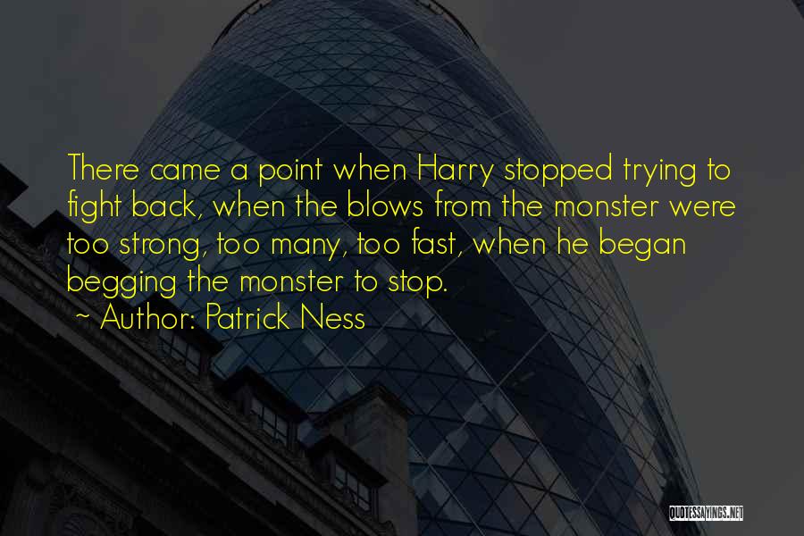 Strong Point Quotes By Patrick Ness