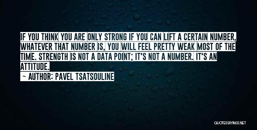 Strong Point Quotes By Pavel Tsatsouline