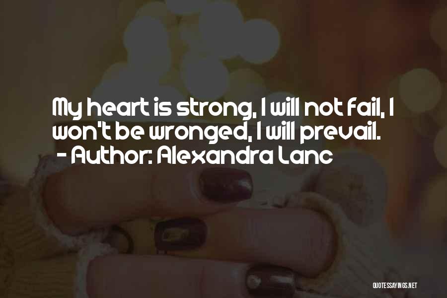 Strong Prevail Quotes By Alexandra Lanc