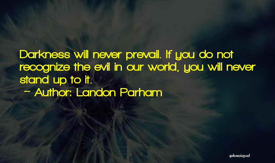 Strong Prevail Quotes By Landon Parham