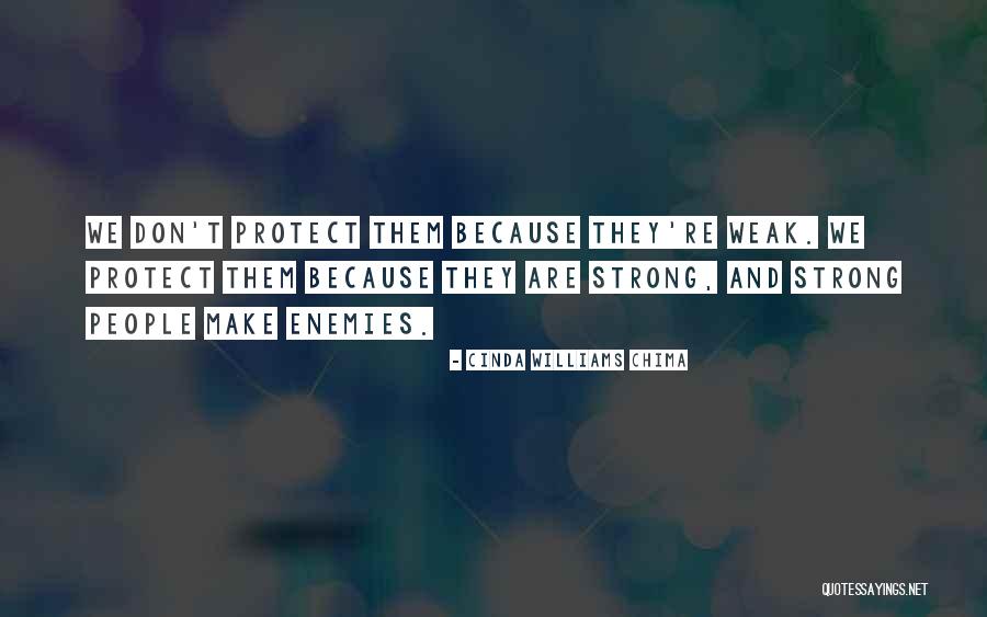 Strong Protect The Weak Quotes By Cinda Williams Chima Strong Protect The Weak Quotes By Cinda Williams Chima