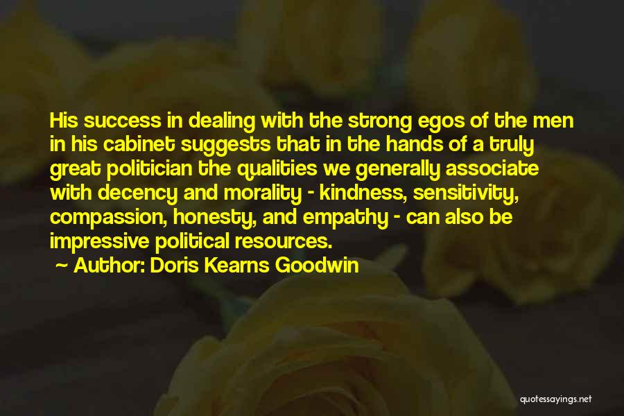 Strong Qualities Quotes By Doris Kearns Goodwin