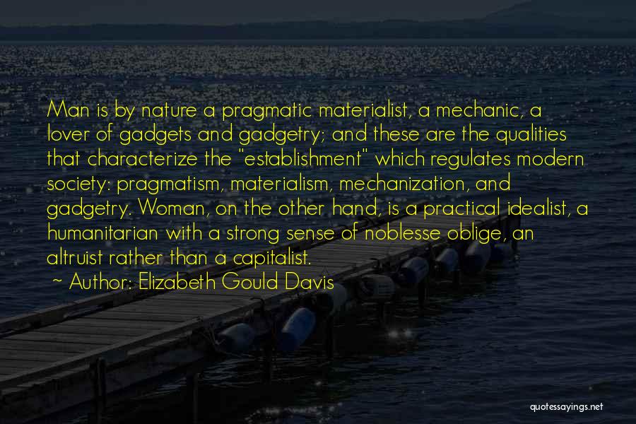 Strong Qualities Quotes By Elizabeth Gould Davis