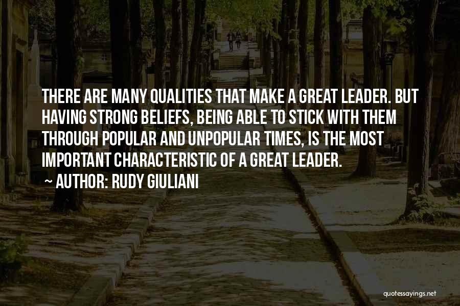 Strong Qualities Quotes By Rudy Giuliani