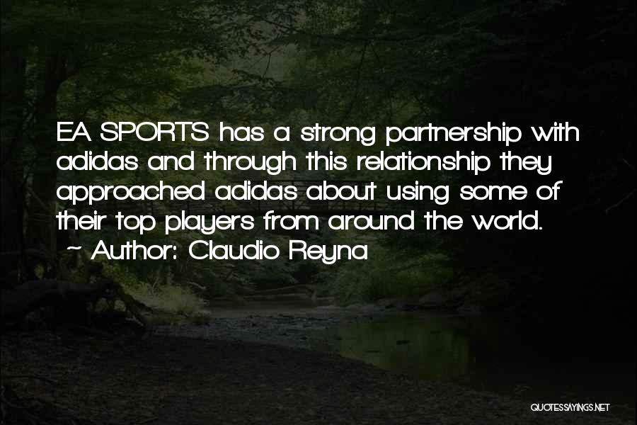 Strong Relationship Quotes By Claudio Reyna