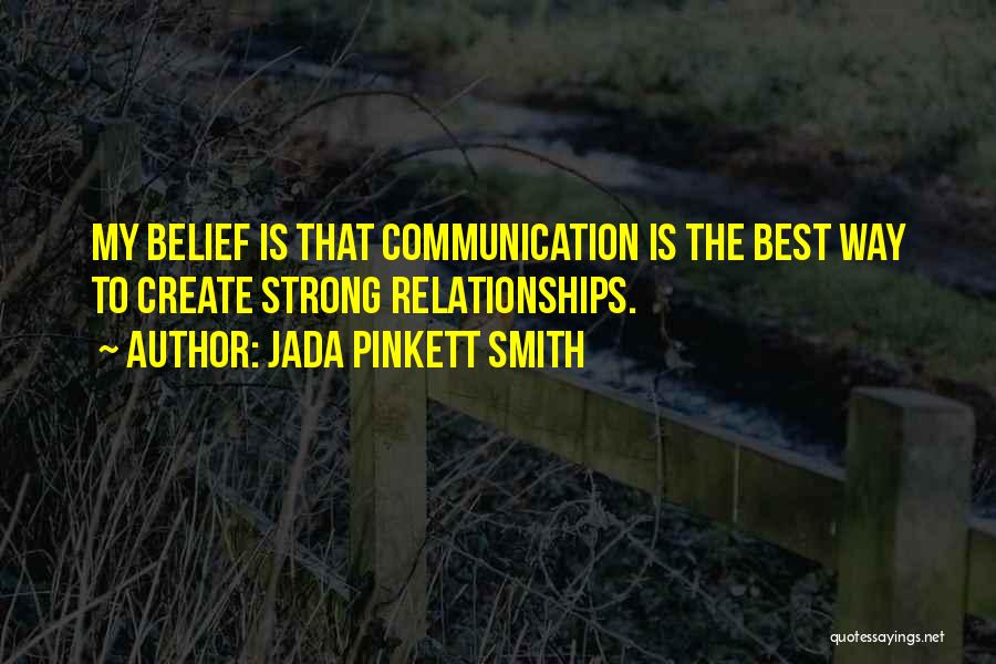 Strong Relationships Quotes By Jada Pinkett Smith