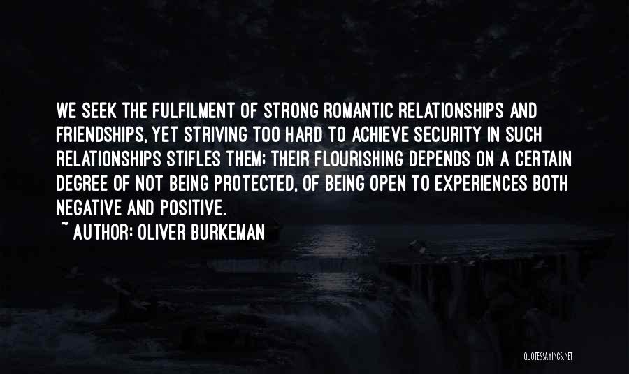 Strong Relationships Quotes By Oliver Burkeman