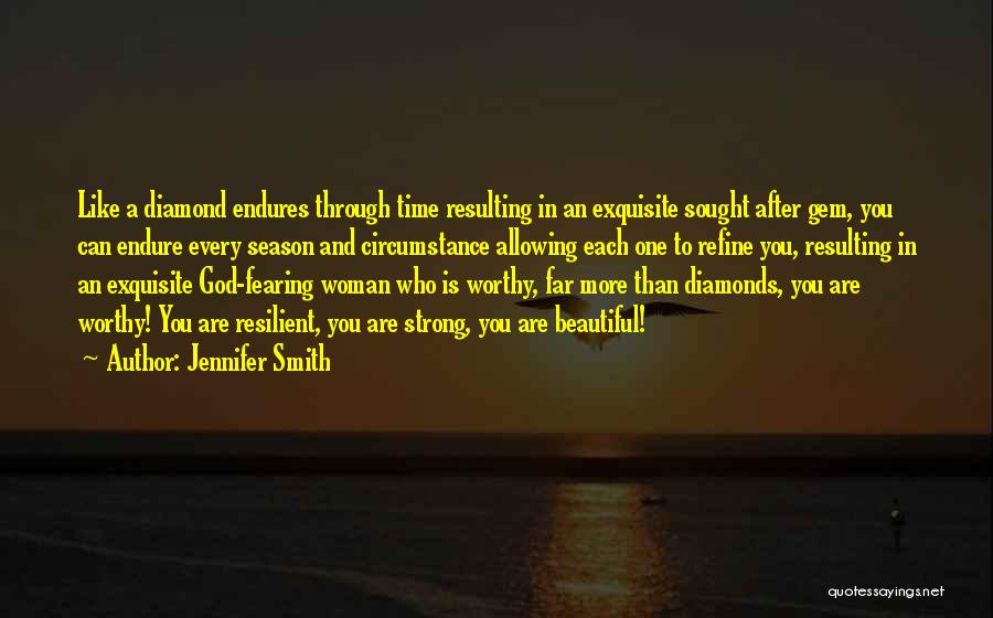 Strong Resilient Quotes By Jennifer Smith